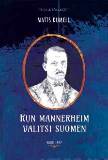 Kun Mannerheim valitsi Suomen