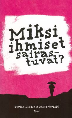 Miksi ihmiset sairastuvat?